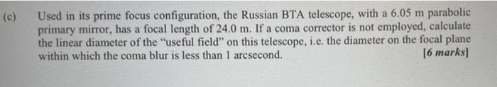 C Used In Its Prime Focus Configuration The Russian Bta Telescope With A 6 05 M Parabolic Primary Mirror Has A Foca 1