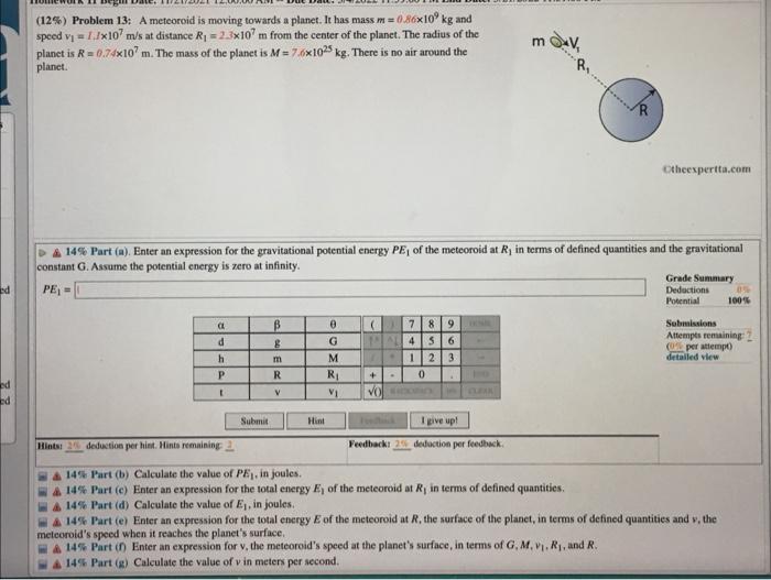 12 Problem 13 A Meteoroid Is Moving Towards A Planet It Has Mass M 0 86x10 Kg And Speed V1 1 X107 M S At Dista 1