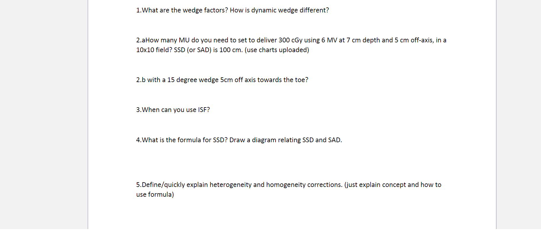 1 What Are The Wedge Factors How Is Dynamic Wedge Different 2 Ahow Many Mu Do You Need To Set To Deliver 300 Cgy Using 1