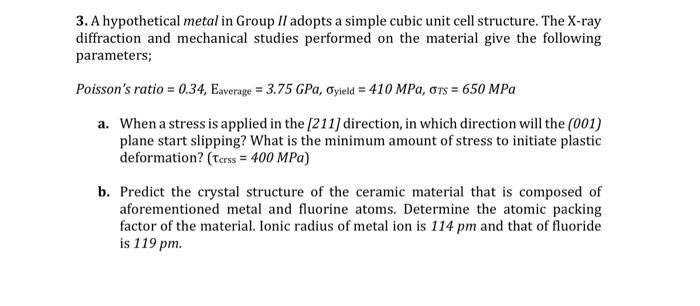 3 A Hypothetical Metal In Group Ii Adopts A Simple Cubic Unit Cell Structure The X Ray Diffraction And Mechanical Stud 1