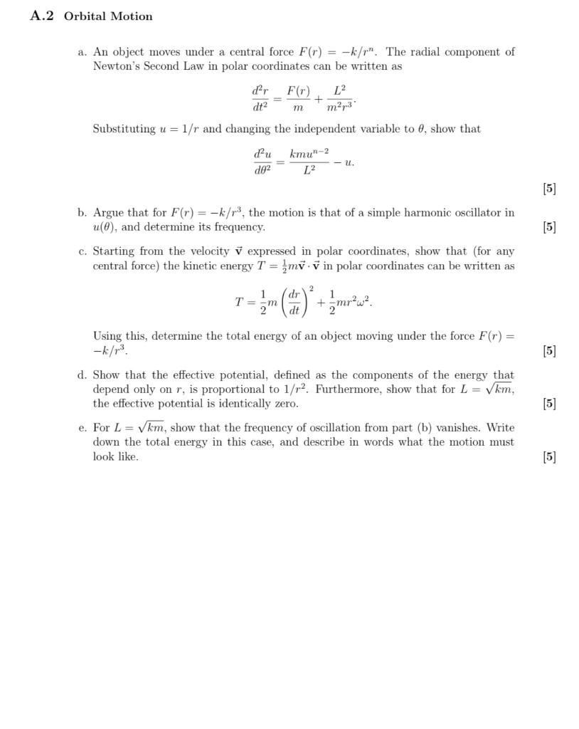 A 2 Orbital Motion A An Object Moves Under A Central Force F R K R The Radial Component Of Newton S Second Law In 1