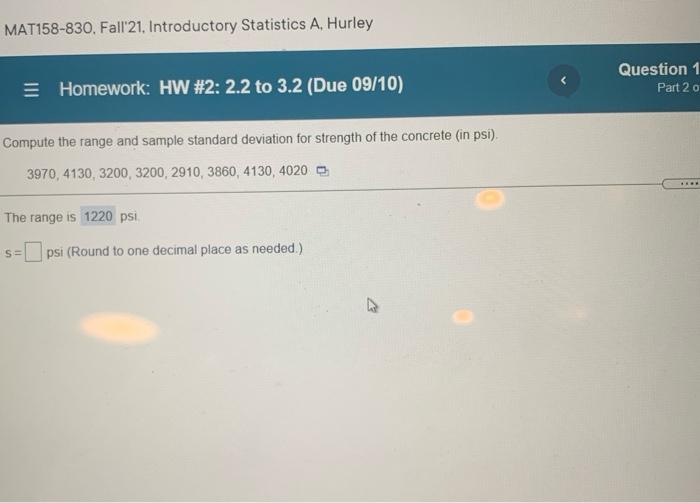 Mat158 830 Fall 21 Introductory Statistics A Hurley Question 1 Part 2 O Homework Hw 2 2 2 To 3 2 Due 09 10 Com 1
