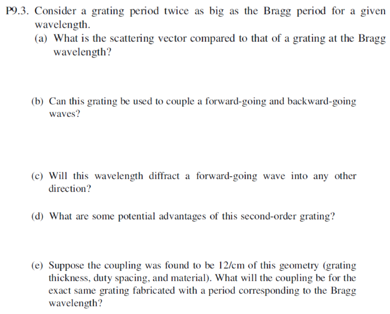 P9 3 Consider A Grating Period Twice As Big As The Bragg Period For A Given Wavelength A What Is The Scattering Vect 1