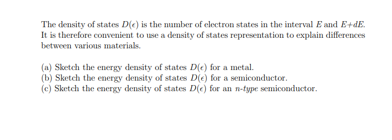 The Density Of States D E Is The Number Of Electron States In The Interval E And E De It Is Therefore Convenient To Us 1