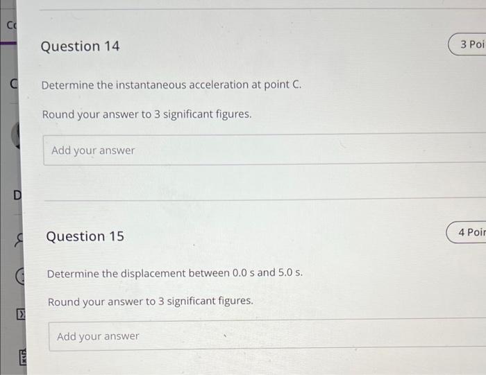 M S 30 20 10 D 30 Part 4 Questions 13 15 The Figure Depicts The Velocity Time Praph Of An Object E 3 Question 13 3 Poi 2