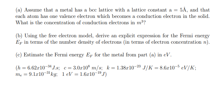 A Assume That A Metal Has A Bee Lattice With A Lattice Constant A 58 And That Each Atom Has One Valence Electron Wh 1