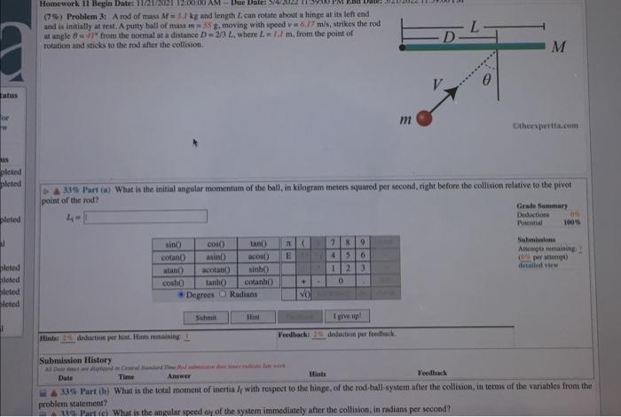 Homework 11 Begin Date 11201 12 00 00 Am Due Datei Mund Te 75 Problem 3t A Rod Of Mass M Kg And Length L Can Rotate A 1