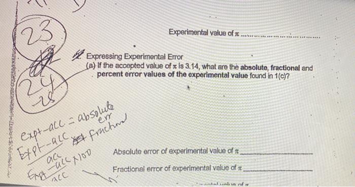 23 Experimental Value Of At Expressing Experimental Error A If The Accepted Value Of St Is 3 14 What Are The Absolute 1