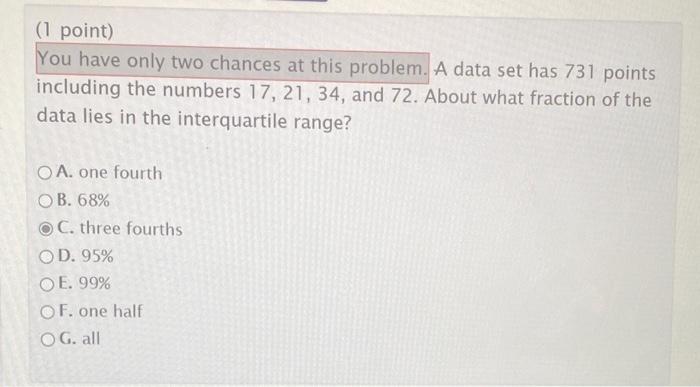 1 Point You Have Only Two Chances At This Problem A Data Set Has 731 Points Including The Numbers 17 21 34 And 72 1