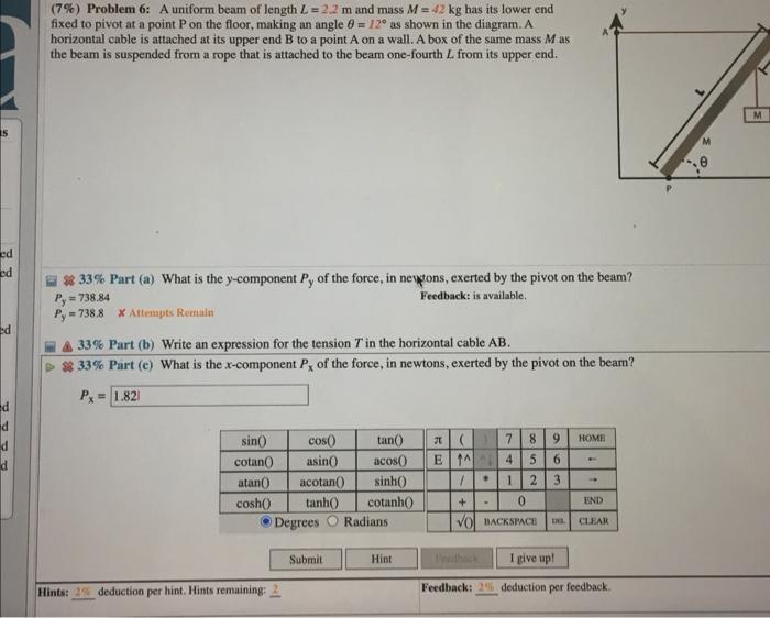 7 Problem 6 A Uniform Beam Of Length L 2 2 M And Mass M 42 Kg Has Its Lower End Fixed To Pivot At A Point Pon Th 1