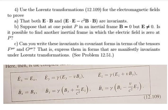 4 Use The Lorentz Transformations 12 109 For The Electromagnetic Fields To Prove A That Both E B And E E B B Are 1