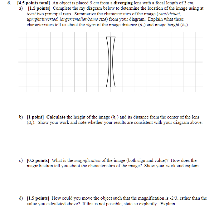 6 4 5 Points Total An Object Is Placed 5 Cm From A Diverging Lens With A Focal Length Of 3 Cm A 1 5 Points Comple 1