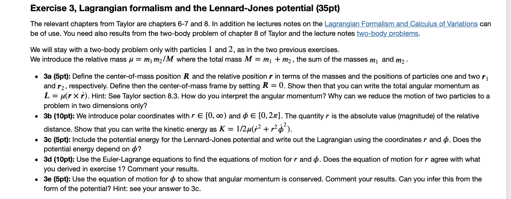 Exercise 3 Lagrangian Formalism And The Lennard Jones Potential 35pt The Relevant Chapters From Taylor Are Chapters 6 1