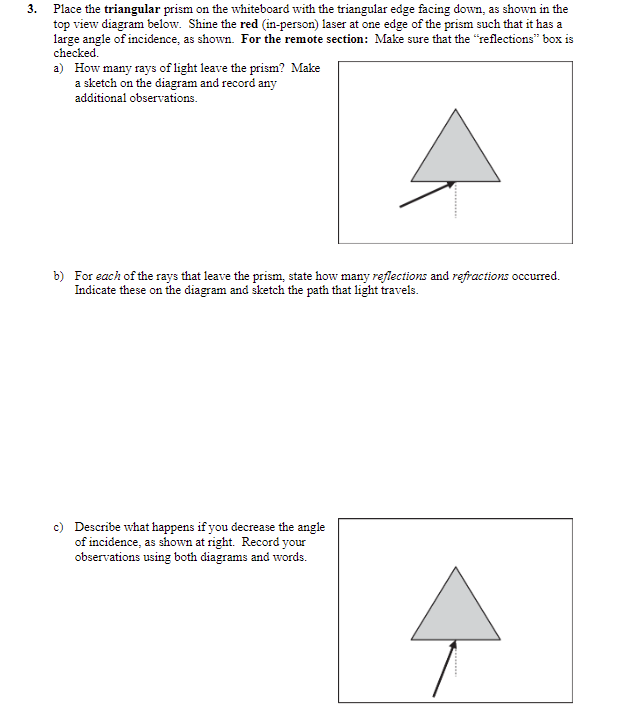 3 Place The Triangular Prism On The Whiteboard With The Triangular Edge Facing Down As Shown In The Top View Diagram B 1