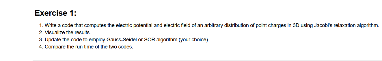 Exercise 1 Point Charges In 3d Using Jacobi S Relaxation Algorithm 1 Write A Code That Computes The Electric Potentia 1