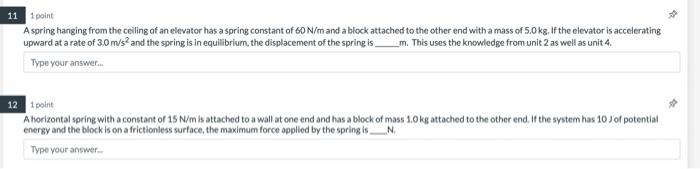 11 1 Point A Spring Hanging From The Ceiling Of An Elevator Has A Spring Constant Of 60 N M And A Block Attached To The 1