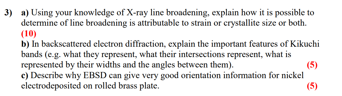 3 A Using Your Knowledge Of X Ray Line Broadening Explain How It Is Possible To Determine Of Line Broadening Is Attri 1