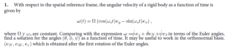 1 With Respect To The Spatial Reference Frame The Angular Velocity Of A Rigid Body As A Function Of Time Is Given By W 1