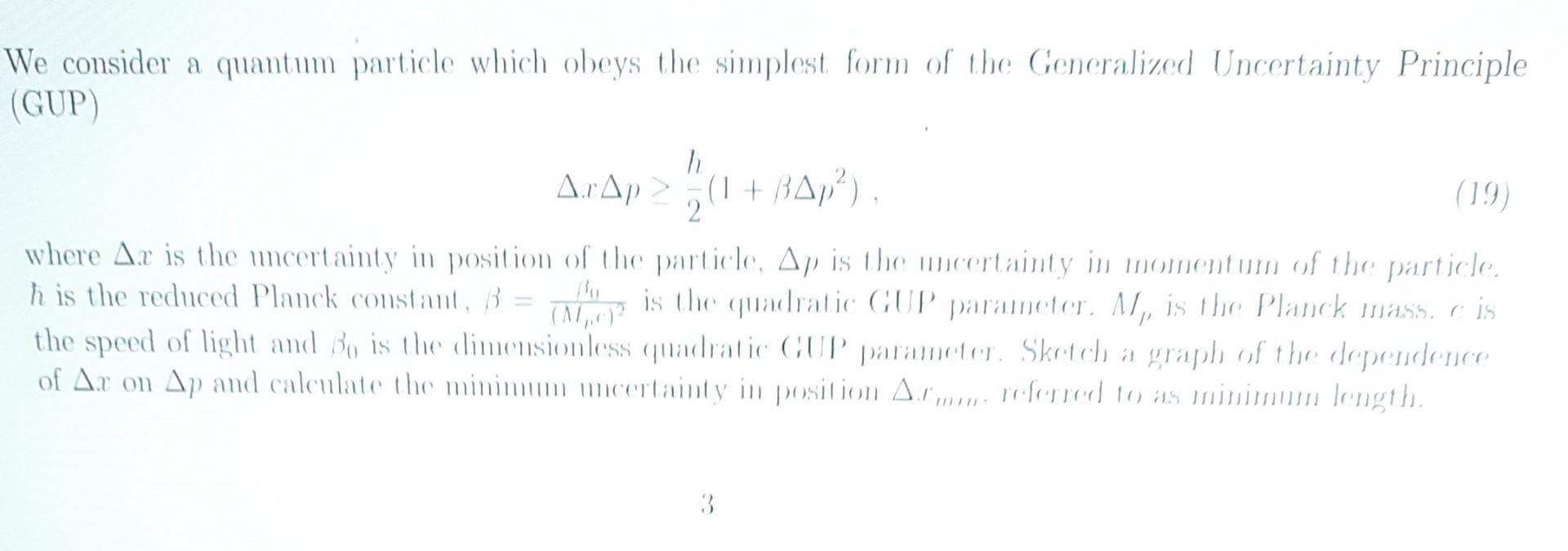 We Consider A Quantum Particle Which Obeys The Simplest Form Of The Generalized Uncertainty Principle Gup Ar Ap 1 1