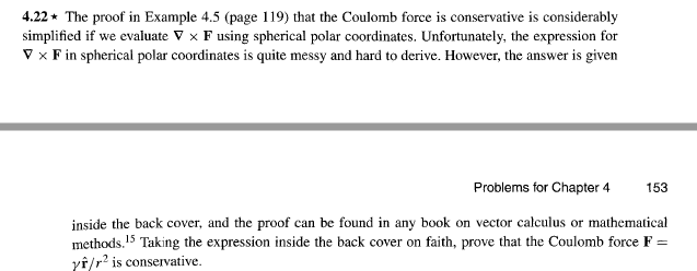 4 22 The Proof In Example 4 5 Page 119 That The Coulomb Force Is Conservative Is Considerably Simplified If We Evalua 1