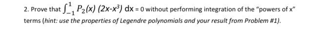 2 Prove That Pz X 2x X2 Dx 0 Without Performing Integration Of The Powers Of X Terms Hint Use The Propertie 1