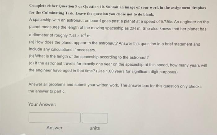 Complete Either Question 9 Or Question 10 Submit An Image Of Your Work In The Assignment Dropbox For The Culminating Ta 1