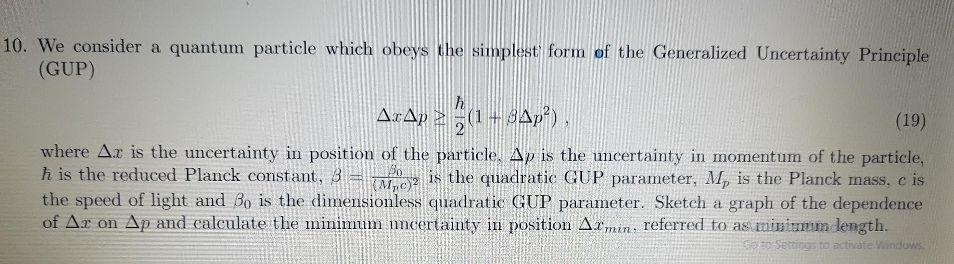 10 We Consider A Quantum Particle Which Obeys The Simplest Form Of The Generalized Uncertainty Principle Gup 0 H Axap 1