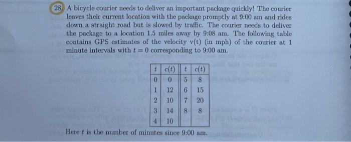 28 A Bicycle Courier Needs To Deliver An Important Package Quickly The Courier Leaves Their Current Location With The 1