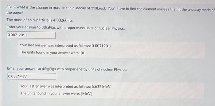 E31 2 What Is The Change In Mass In The A Decay Of 210lead You Ll Have To Find The Element Masses That Fit The A Decay 1