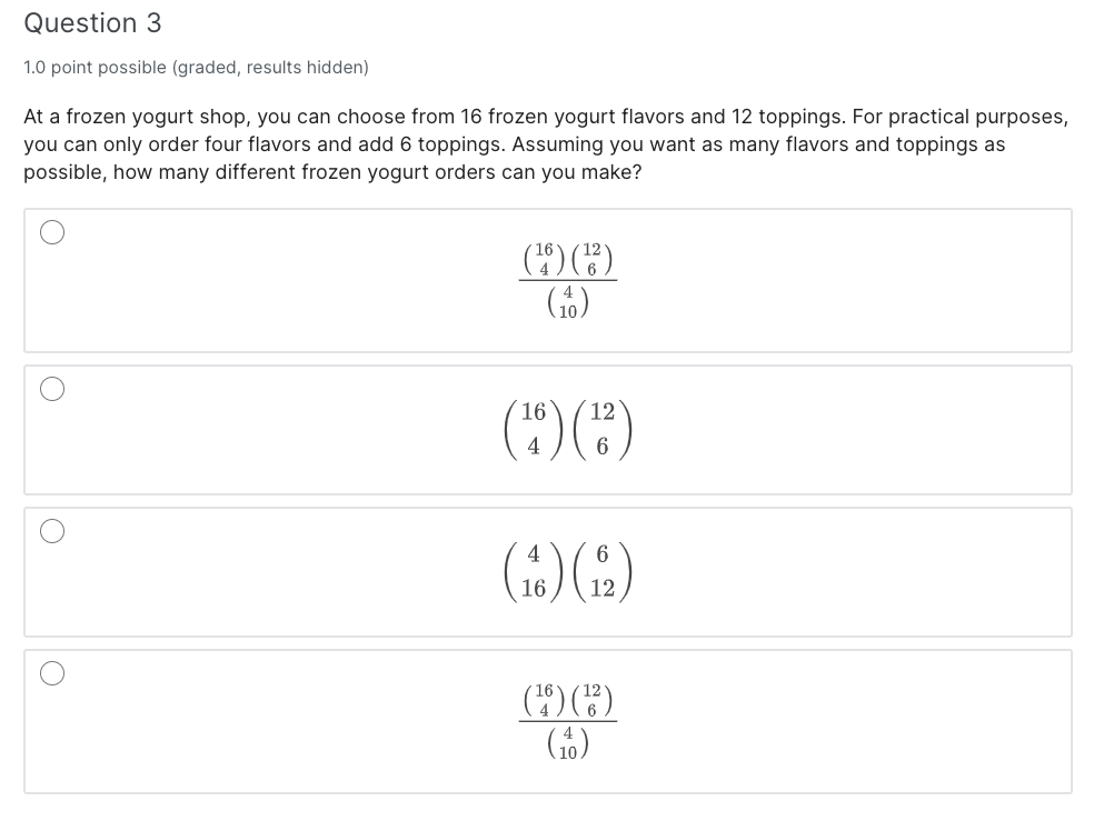 Question 3 1 0 Point Possible Graded Results Hidden At A Frozen Yogurt Shop You Can Choose From 16 Frozen Yogurt Fla 1