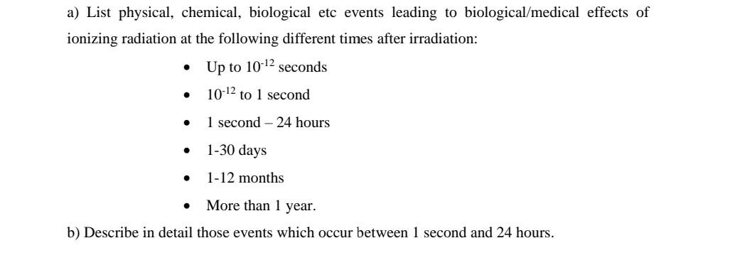A List Physical Chemical Biological Etc Events Leading To Biological Medical Effects Of Ionizing Radiation At The Fol 1