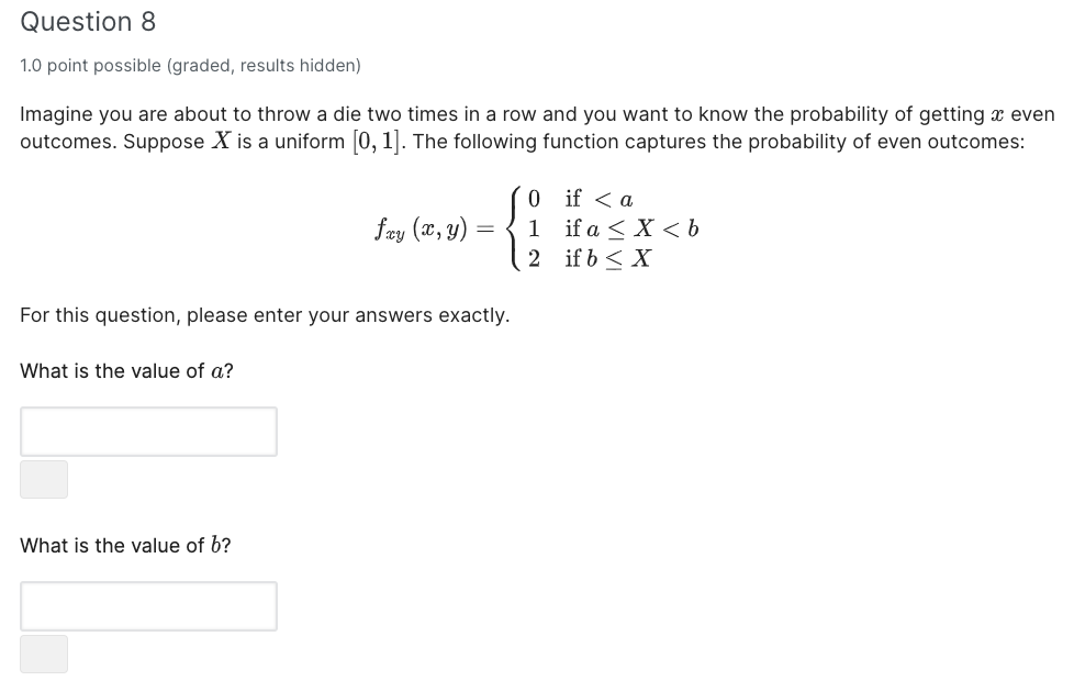Question 8 1 0 Point Possible Graded Results Hidden Imagine You Are About To Throw A Die Two Times In A Row And You W 1
