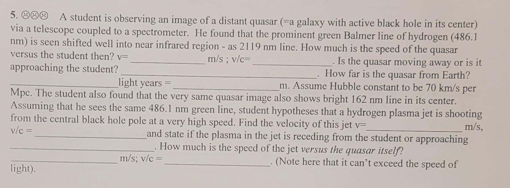 5 000 A Student Is Observing An Image Of A Distant Quasar A Galaxy With Active Black Hole In Its Center Via A Telesco 1