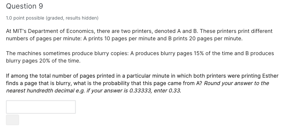 Question 9 1 0 Point Possible Graded Results Hidden At Mit S Department Of Economics There Are Two Printers Denoted 1