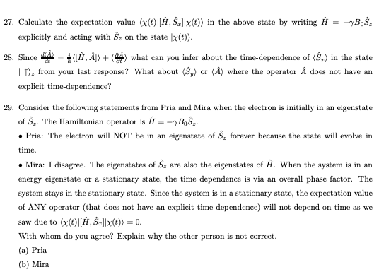 Now Consider A Very Specific Initial State Which Is An Eigenstate Of So E G 11 In The Following Questions As Oppo 2