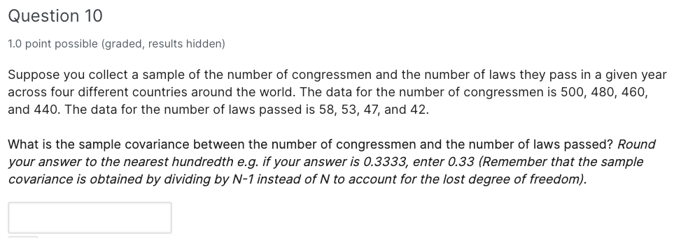 Question 10 1 0 Point Possible Graded Results Hidden Suppose You Collect A Sample Of The Number Of Congressmen And Th 1