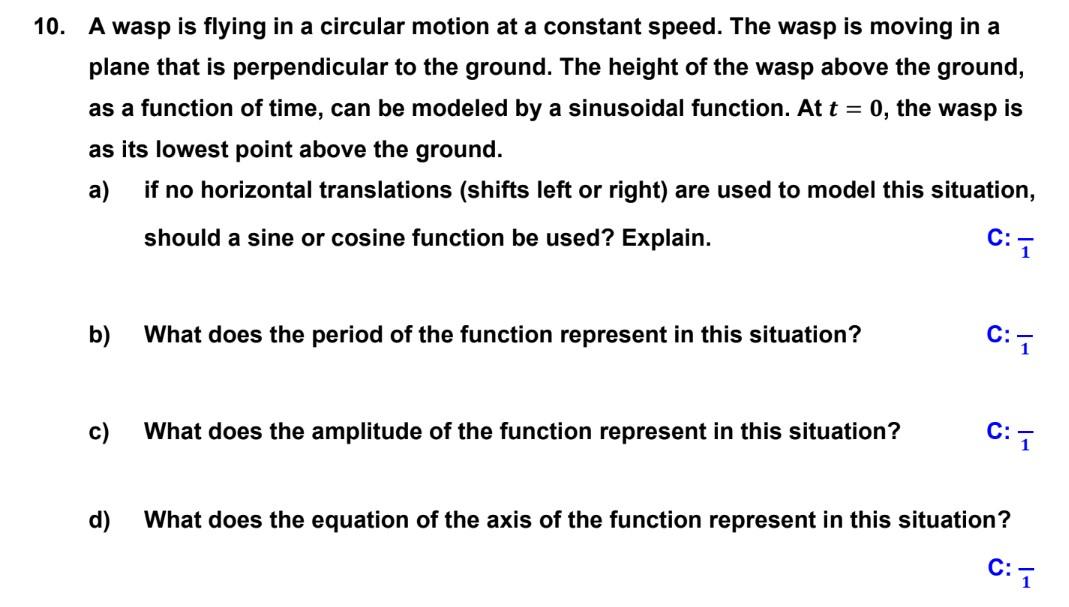 10 A Wasp Is Flying In A Circular Motion At A Constant Speed The Wasp Is Moving In A Plane That Is Perpendicular To Th 1