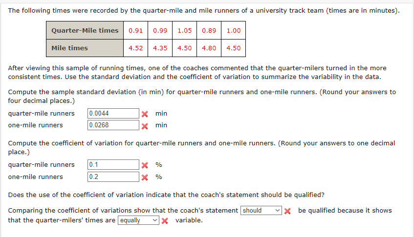 The Following Times Were Recorded By The Quarter Mile And Mile Runners Of A University Track Team Times Are In Minutes 1