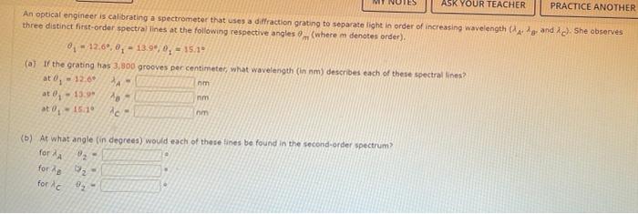 Ask Your Teacher Practice Another An Optical Engineer Is Calibrating A Spectrometer That Uses A Diffraction Grating To S 1