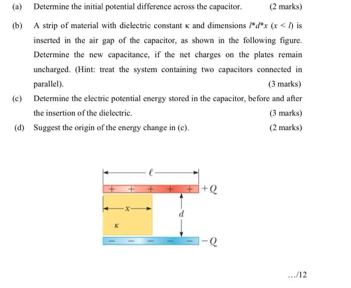 A Determine The Initial Potential Difference Across The Capacitor 2 Marks B A Strip Of Material With Dielectric C 1