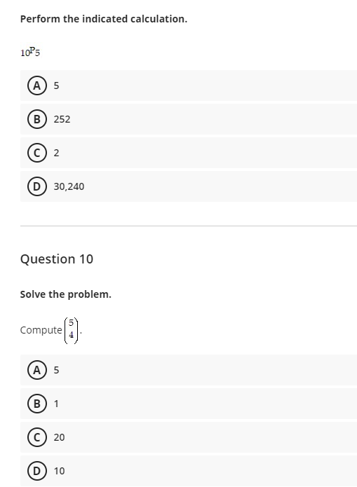 Perform The Indicated Calculation 10p5 A 5 B 252 2 D 30 240 Question 10 Solve The Problem Compute 0 A 5 B 1 20 D 10 1