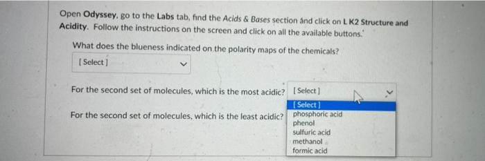 Open Odyssey Go To The Labs Tab Find The Acids Bases Section And Click On Lk2 Structure And Acidity Follow The Inst 3