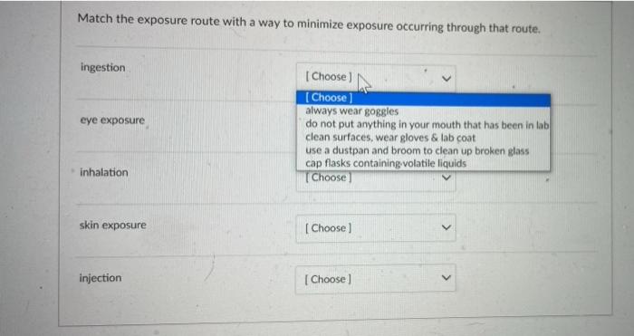 Match The Exposure Route With A Way To Minimize Exposure Occurring Through That Route Ingestion Eye Exposure Choose C 1