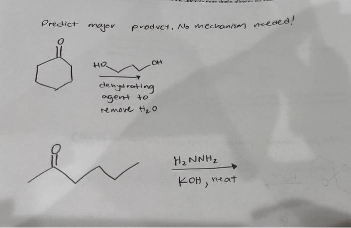 Wie Mit Predict Major Product No Mechanism Needed O Ho Oh Denysrating Agent To Remove T 0 H Nnh Koh Neat 1