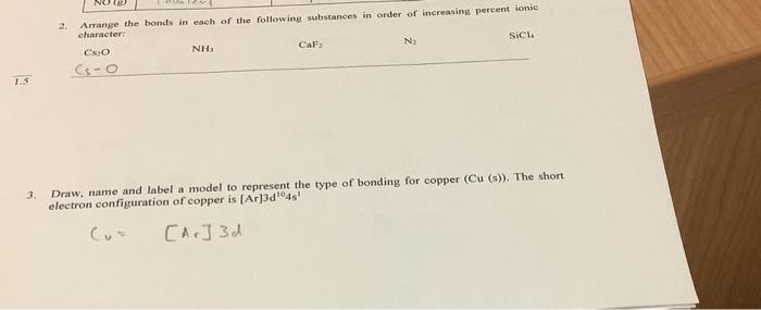 2 Ne Arrange The Bonds In Each Of The Following Substances In Order Of Increasing Percent Ionic Character Co Nh Caf Sic 1