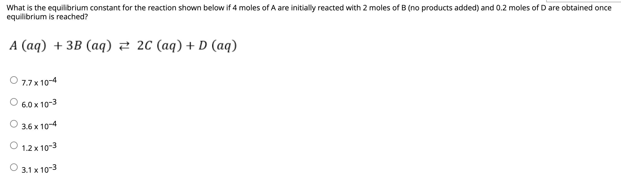 What Is The Equilibrium Constant For The Reaction Shown Below If 4 Moles Of A Are Initially Reacted With 2 Moles Of B N 1