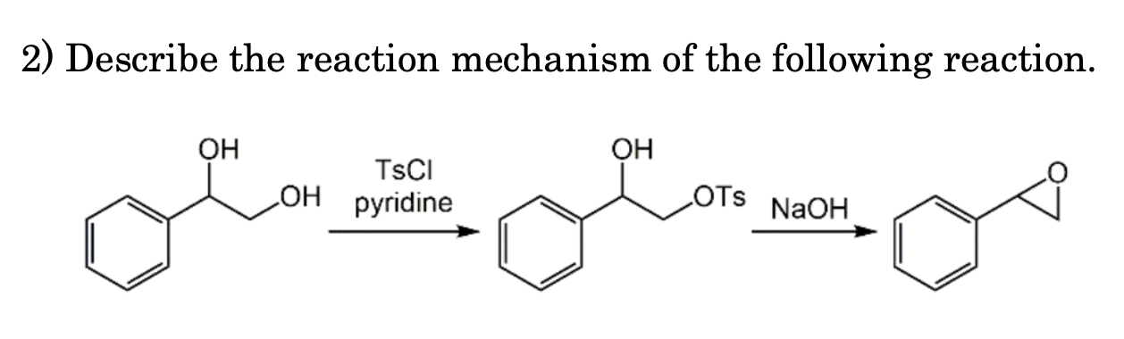 What Reaction Mechanism Would Be Used For This Reaction It Results In An Epoxide But What Reaction Method Would Be Used 1