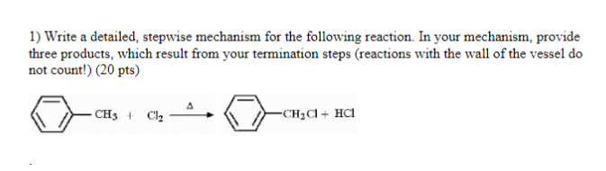 1 Write A Detailed Stepwise Mechanism For The Following Reaction In Your Mechanism Provide Three Products Which Res 1
