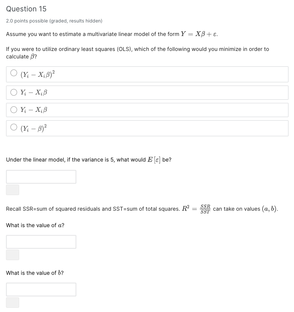 Question 15 2 0 Points Possible Graded Results Hidden Assume You Want To Estimate A Multivariate Linear Model Of The 1