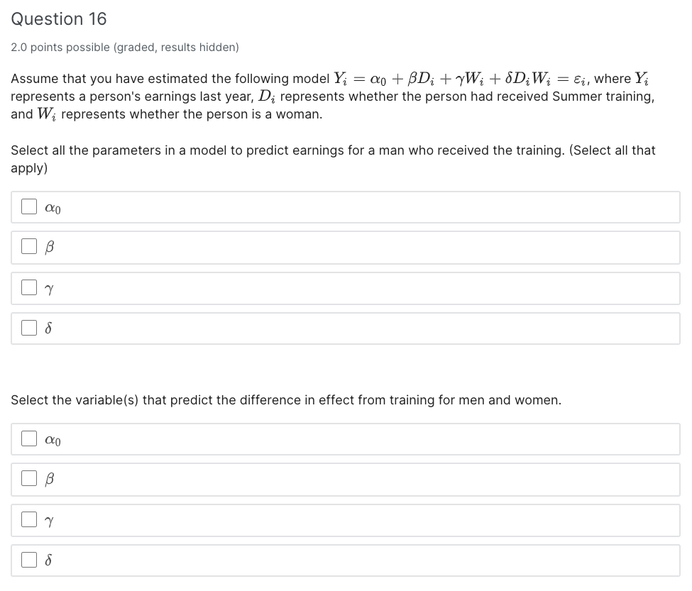 Question 16 2 0 Points Possible Graded Results Hidden Assume That You Have Estimated The Following Model Y1 Ao Bd 1